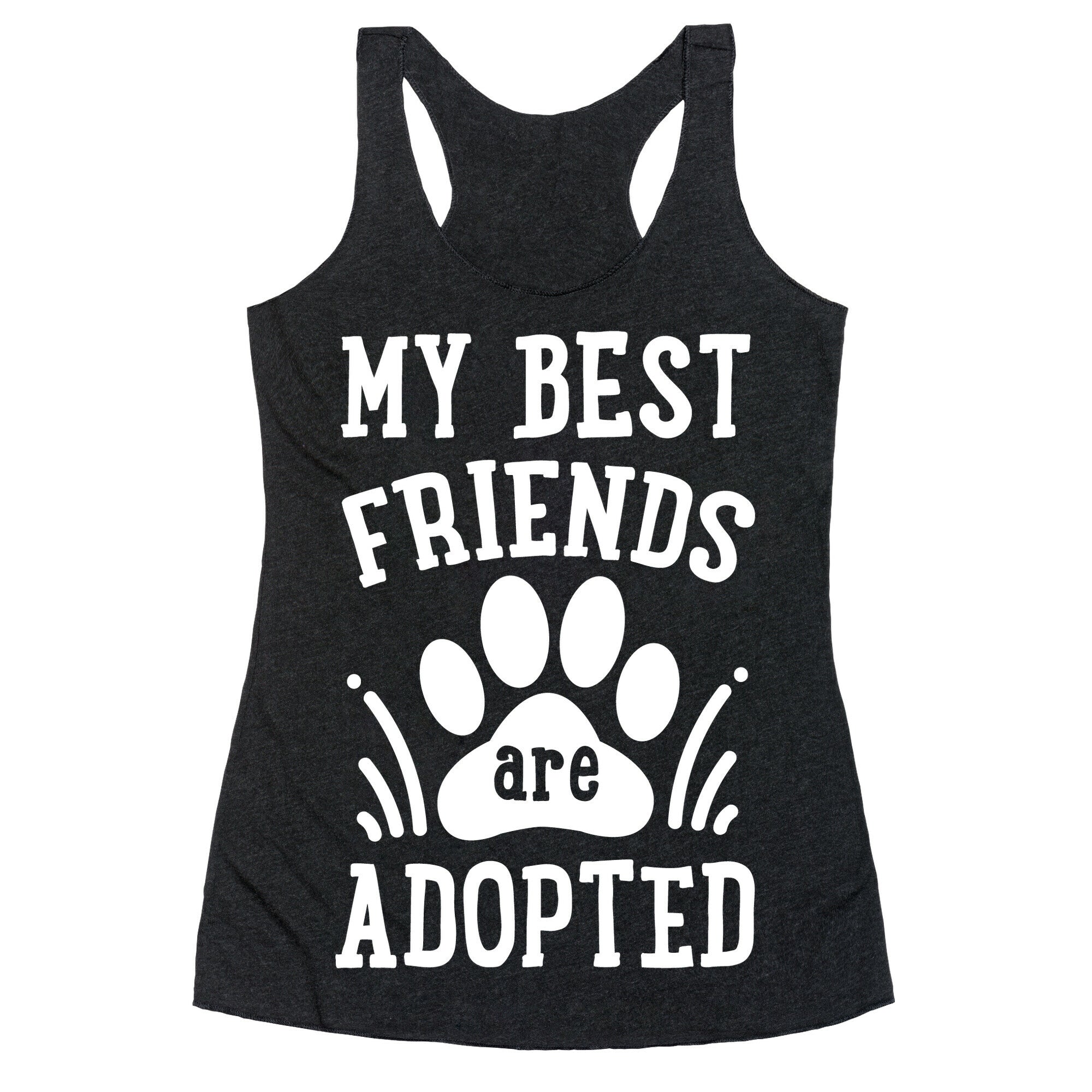 My Best Friends are Adopted Racerback Tank